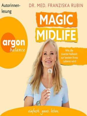 cover image of Magic Midlife--Wie die zweite Halbzeit zur besten Ihres Lebens wird (Ungekürzte Lesung)